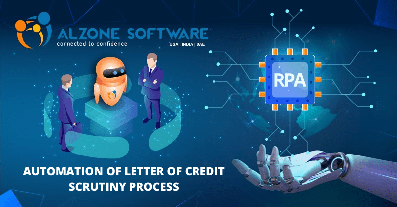 Automation of ‘Letter of Credit’ Processing for a Bank Leveraging Robotic Process Automation